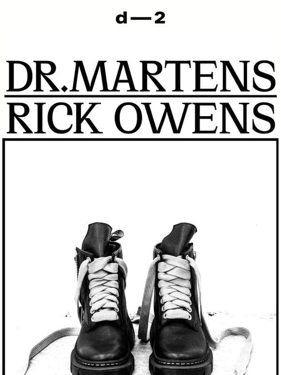 DR.MARTENS x RICK OWENS DROP 2