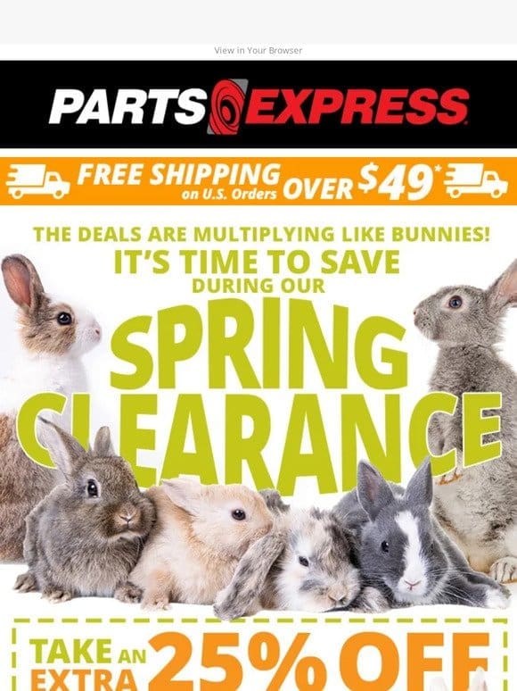 Deals multipying like bunnies during our SPRING CLEARANCE!