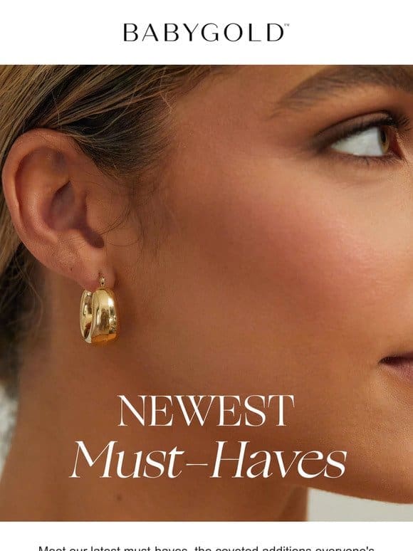 Discover Our Newest Must-Haves