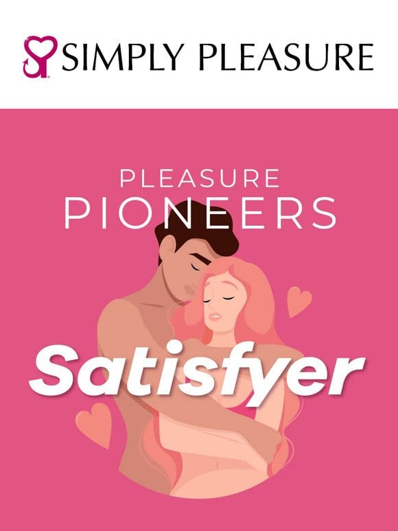 Discover Satisfyer – The pioneers of pleasure!
