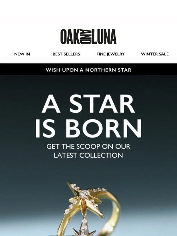 Discover our Northern Star Collection