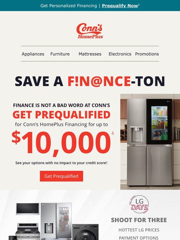 Don’t miss out: get up to $10K in Conn’s Financing
