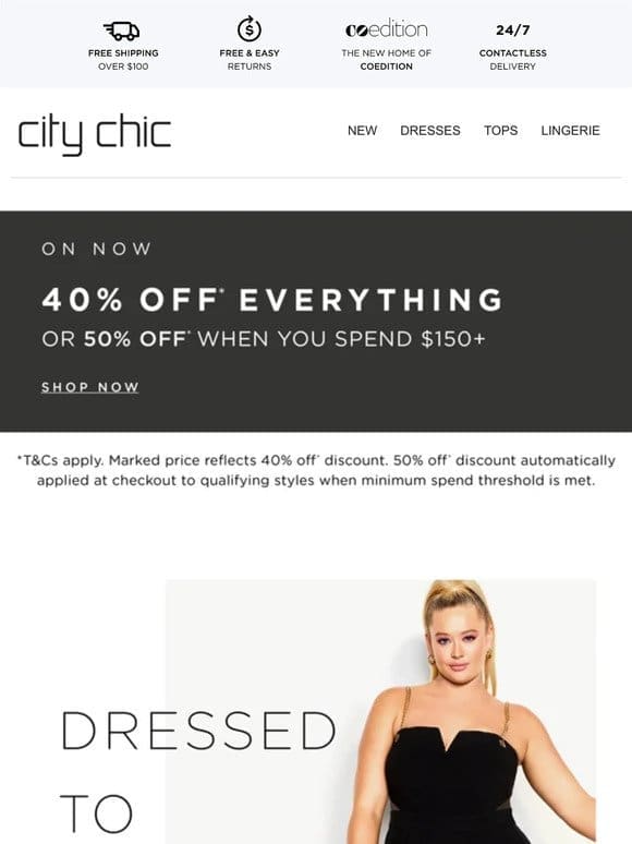 Dressed to the Nines + 40% Off* Full-Price Styles