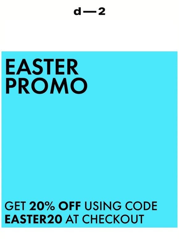 EASTER PROMO — IS STILL ON