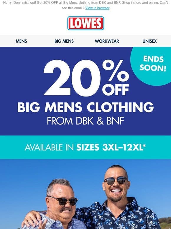 ENDS SOON! Don’t miss 20% OFF Big Mens clothing from DBK and BNF