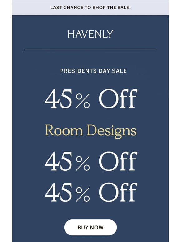 ENDS TONIGHT: 45% off design packages