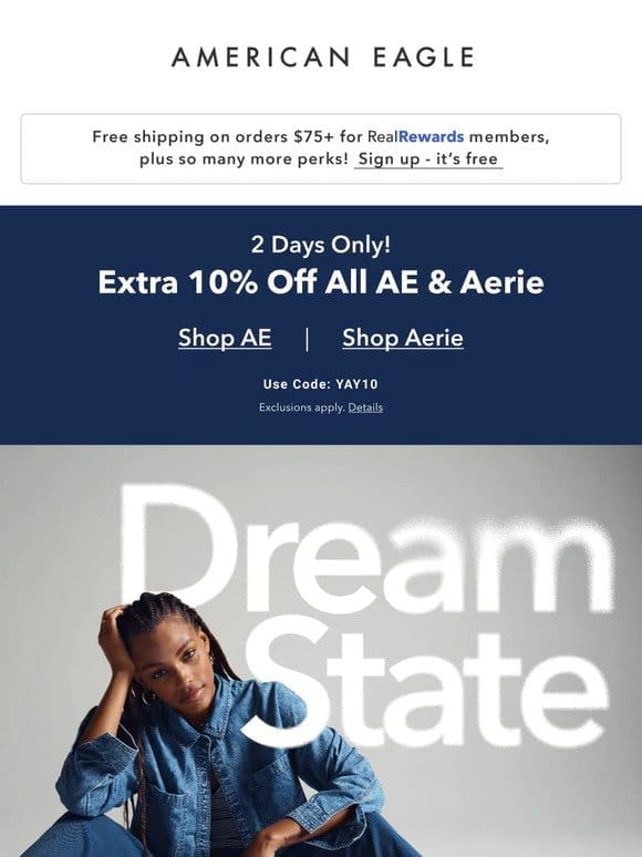 EXTRA 10% off all AE & Aerie， 2 days only! ✨