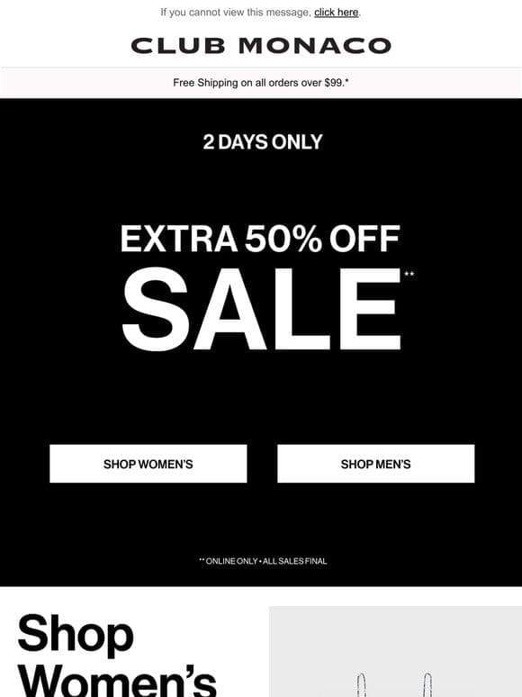 EXTRA 50% OFF SALE