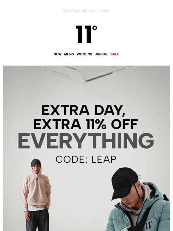 EXTRA DAY， EXTRA 11% OFF EVERYTHING