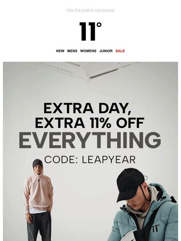 EXTRA DAY， EXTRA 11% OFF EVERYTHING