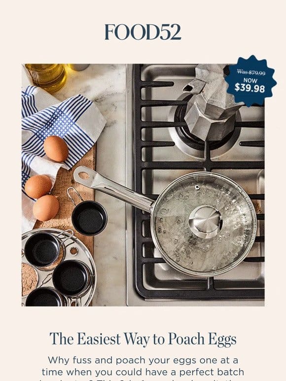 Eggs Benedict. 5 minutes. This pan.