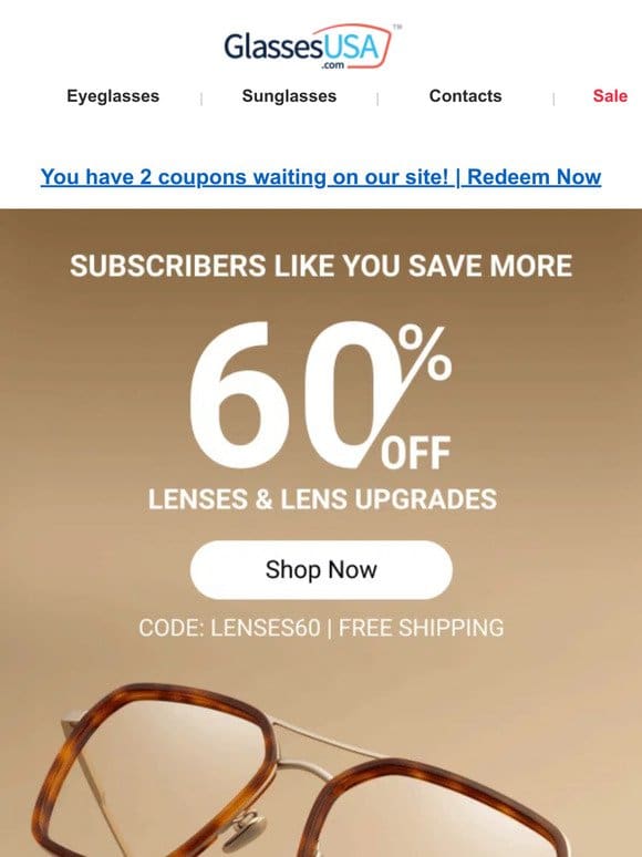 >>> Email exclusive >>> 60% OFF lenses & lens upgrades!