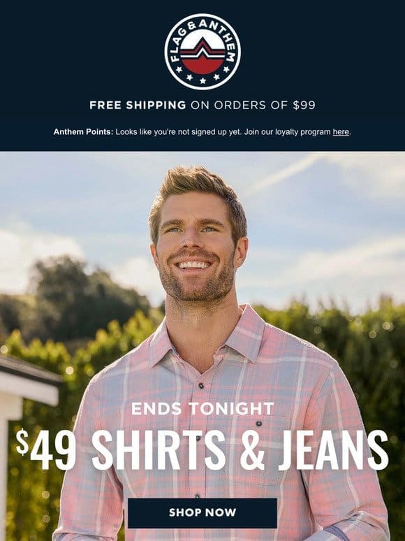 Ends TONIGHT   $49 Shirts & Jeans