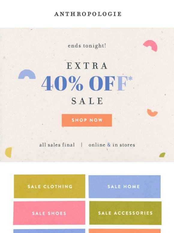 Ends Tonight: Extra 40% Off Sale