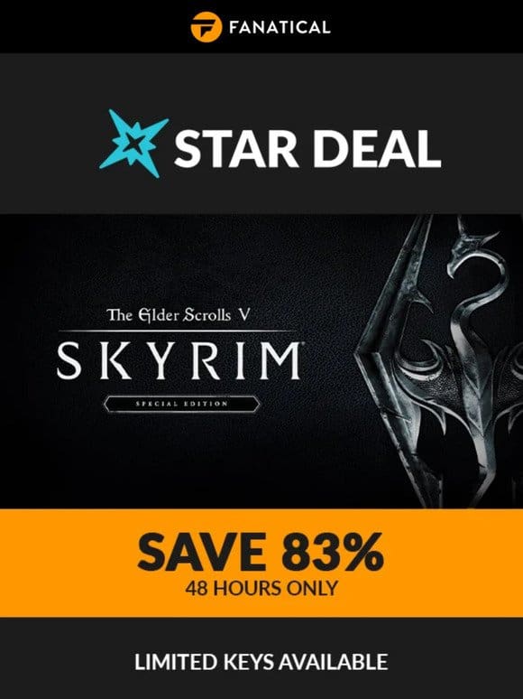 Enjoy 83% off Skyrim Special Edition – Hurry， offer ends soon!