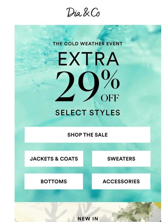 Extra 29% OFF Winter Styles | The Cold Weather Event
