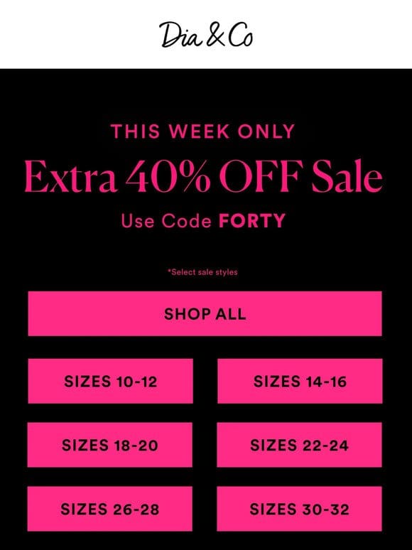 Extra 40% OFF In Your Size
