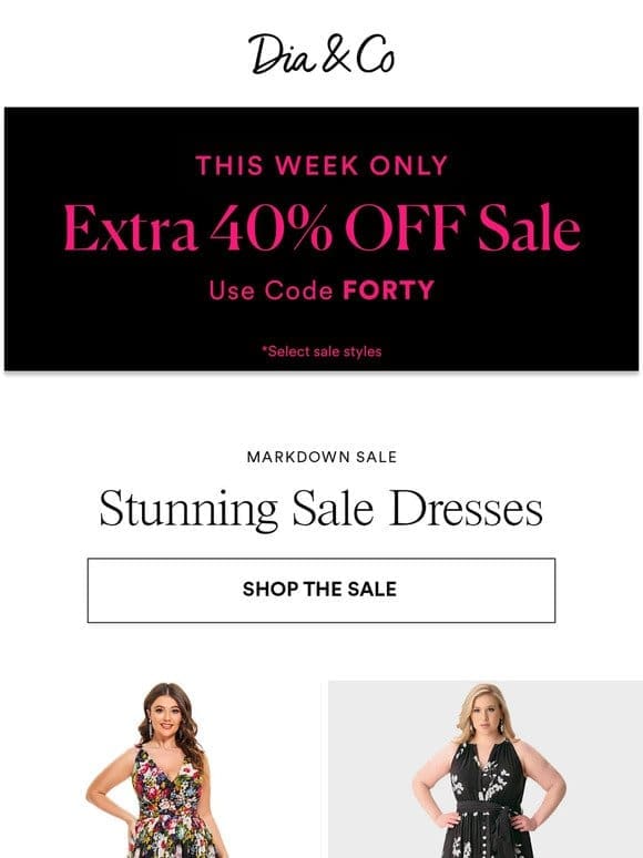 Extra 40% Off DRESSES!