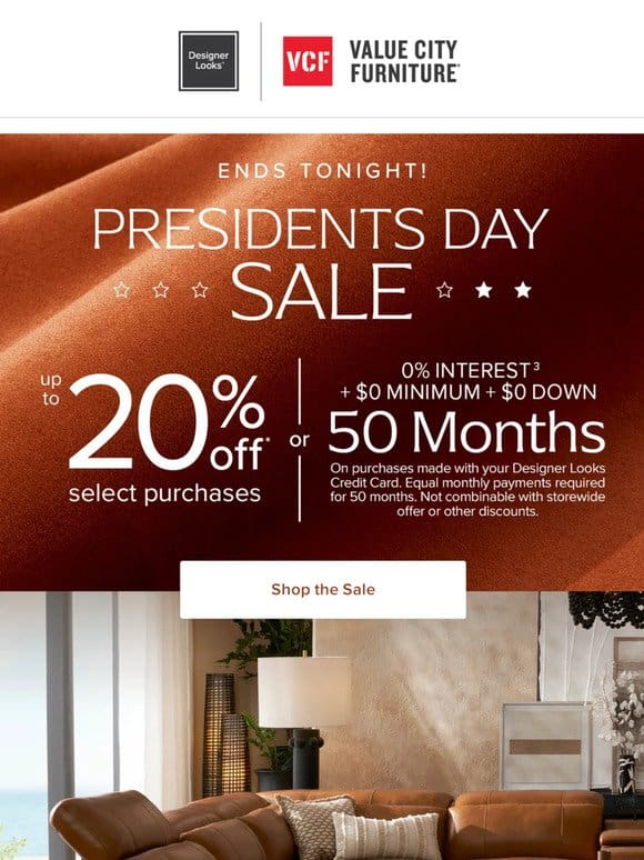 FINAL DAY >> Up to 20% off in the Presidents Day Sale.