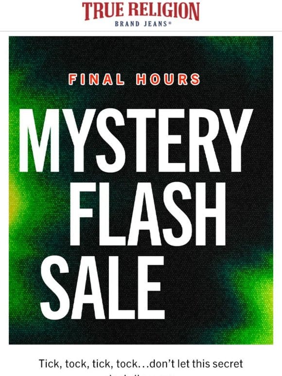 FINAL HOURS   Mystery Flash Sale