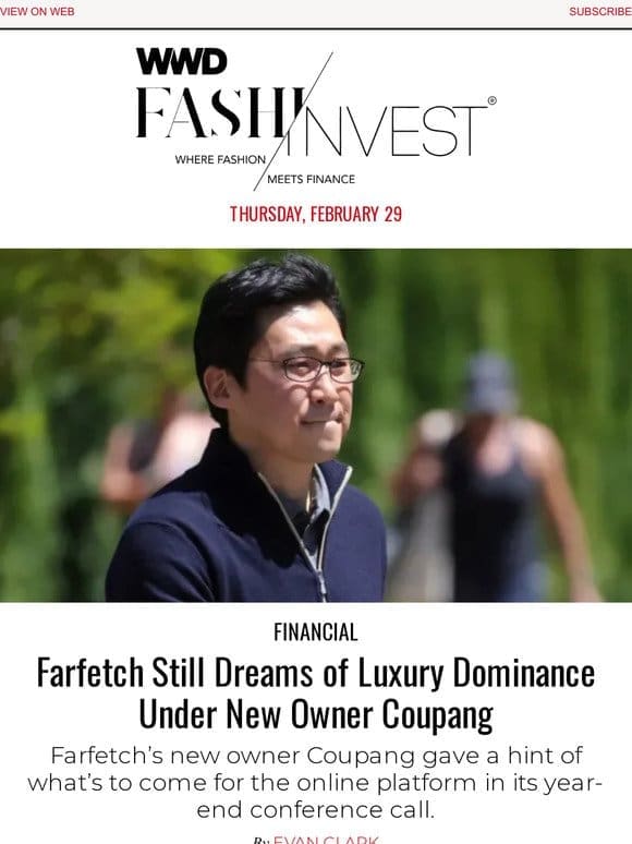 Farfetch Still Dreams of Luxury Dominance Under New Owner Coupang