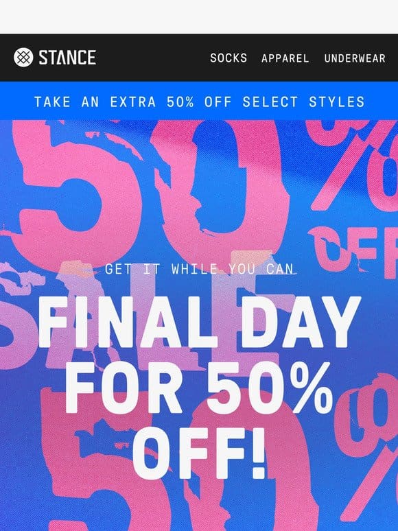 Final Hours: Extra 50% Off Select Styles