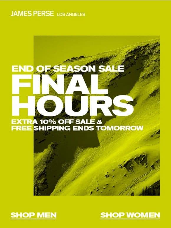 Final Hours | Sale Ends Tomorrow