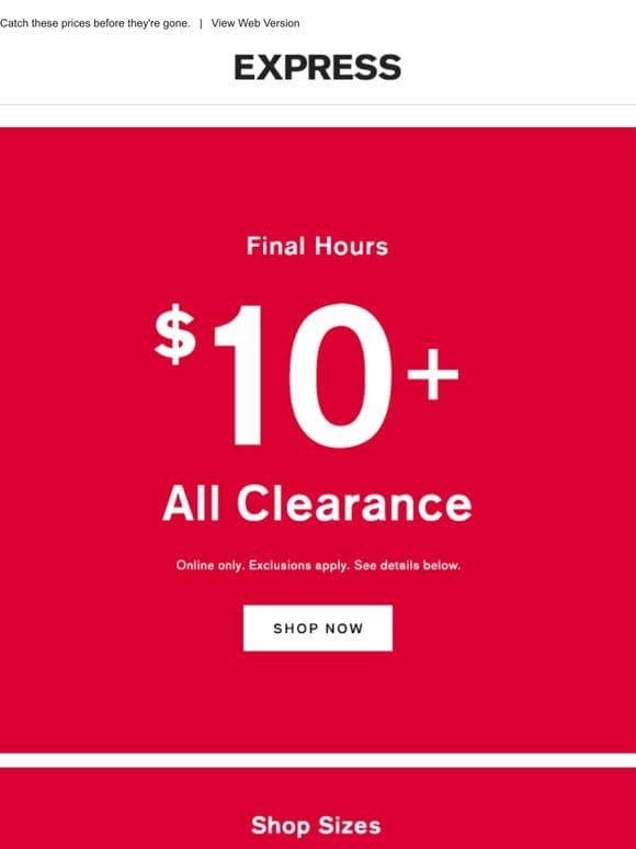 Final hours! LEAP into savings with $10+ all clearance