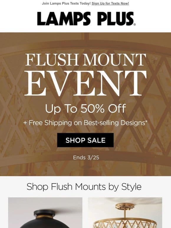 Flush Mount Event – Up to 50% Off