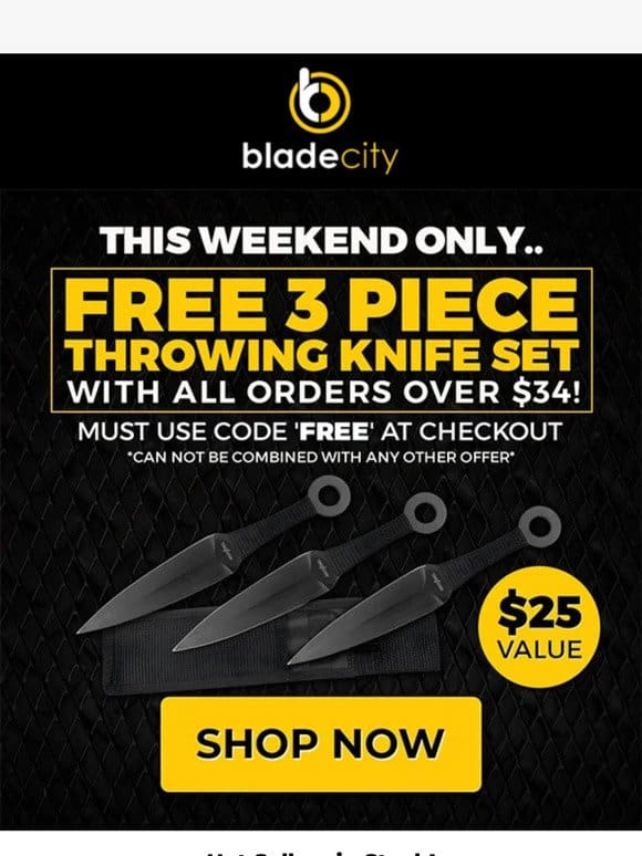 Free 3 Piece Throwing Knife Set!
