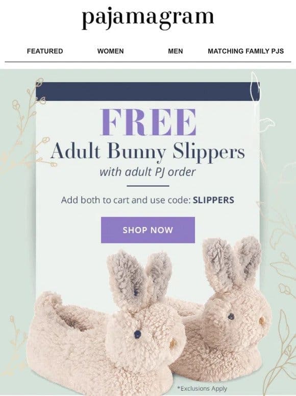 Free Bunny Slippers! Don’t Miss Out!