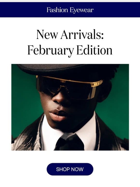 Fresh February Finds: Discover the Newest Eyewear