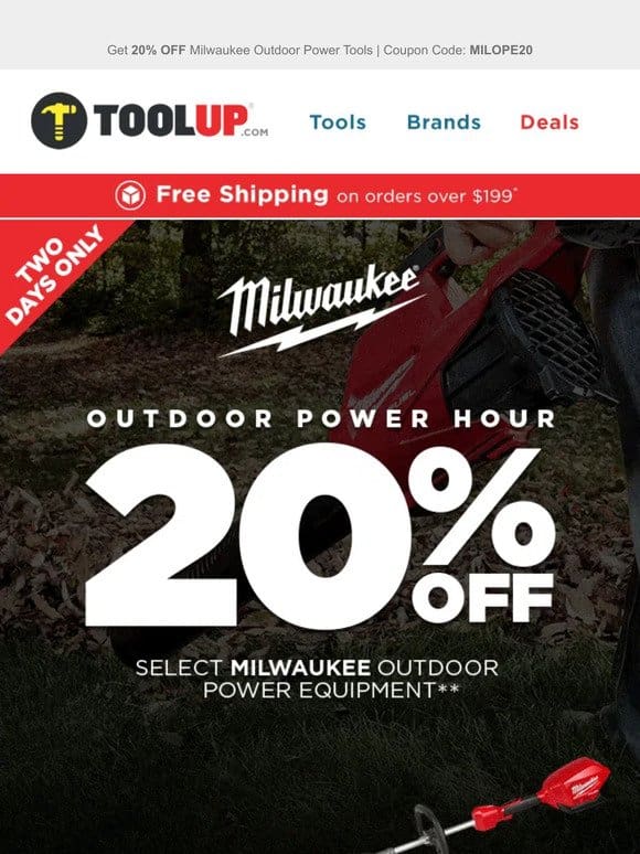 Get 20% OFF Milwaukee Outdoor Power Tools! Two Days Only!