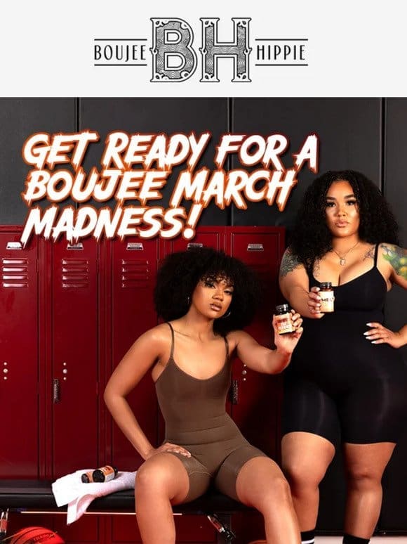 Get Ready for a Boujee March Madness!