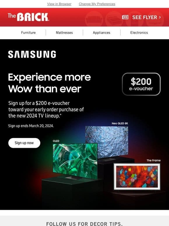 Get a $200 e-voucher toward your 2024 Samsung TV preorder!