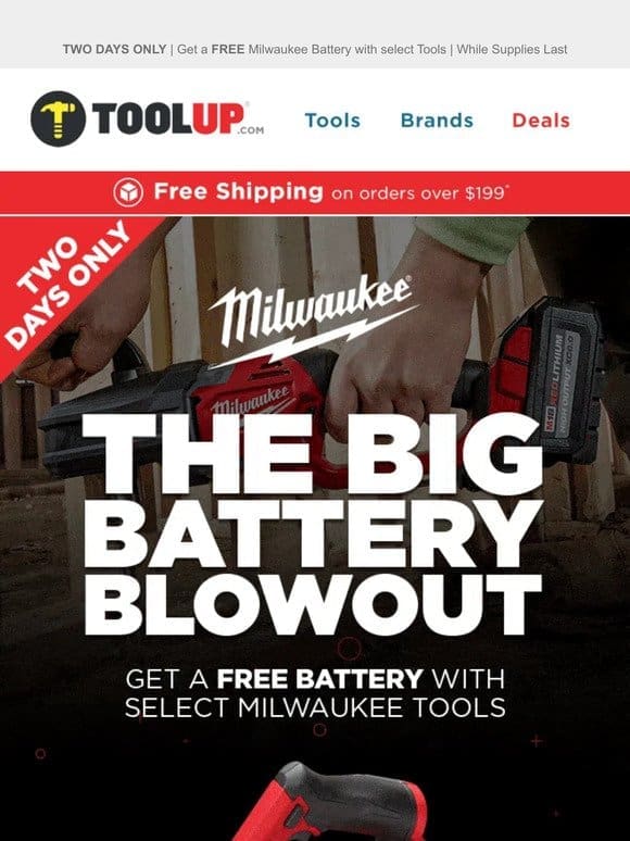 Get a FREE Milwaukee Battery! The Big Battery Blowout!