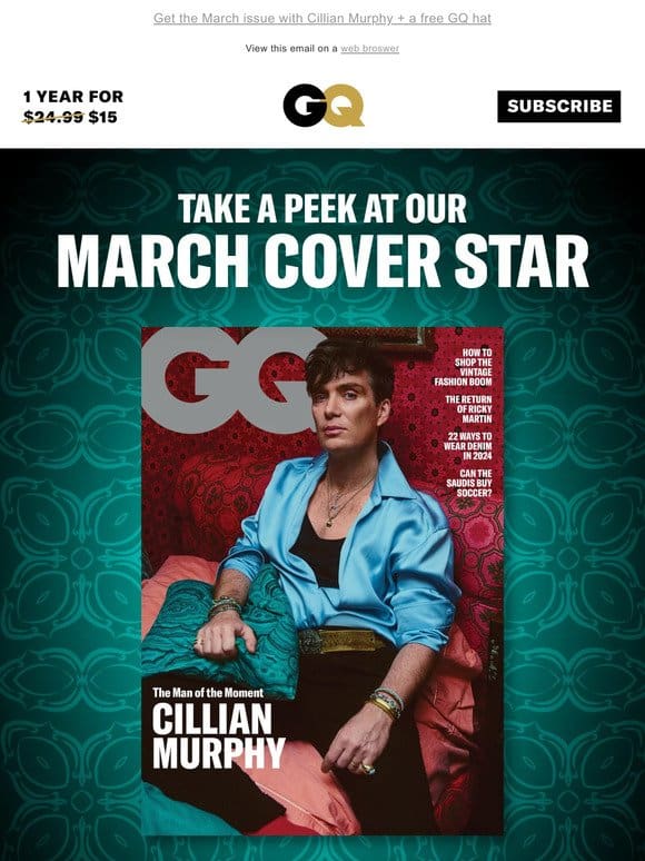 Get the March issue with Cillian Murphy