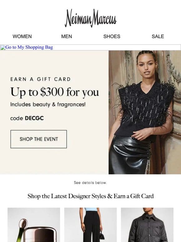 Gift Card Event: Earn up to a $300 gift card when you shop now