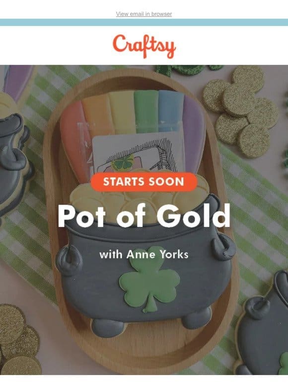 Going LIVE: Pot of Gold Cookie Decorating with Anne Yorks