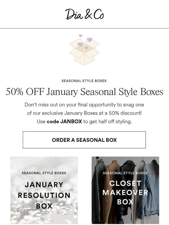 HALF OFF January Seasonal Style Boxes