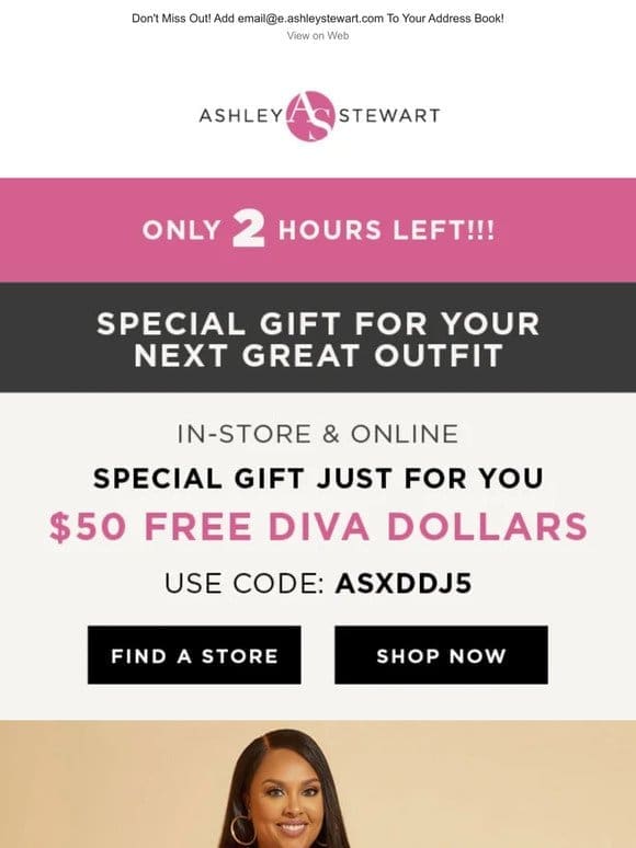 HURRY! Final Hours to Use Your Diva Dollars