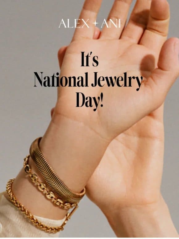 Happy National Jewelry Day! ✨