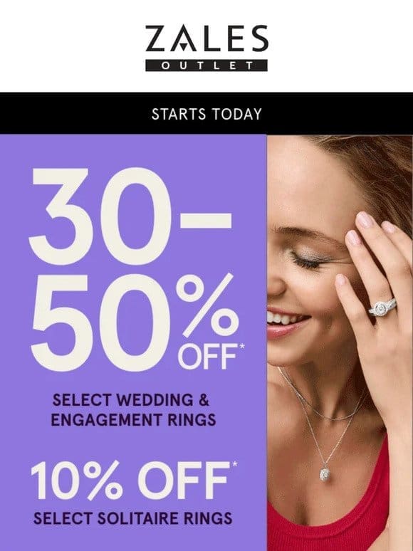 Here’s to Love 30-50% OFF* Select Bridal Rings