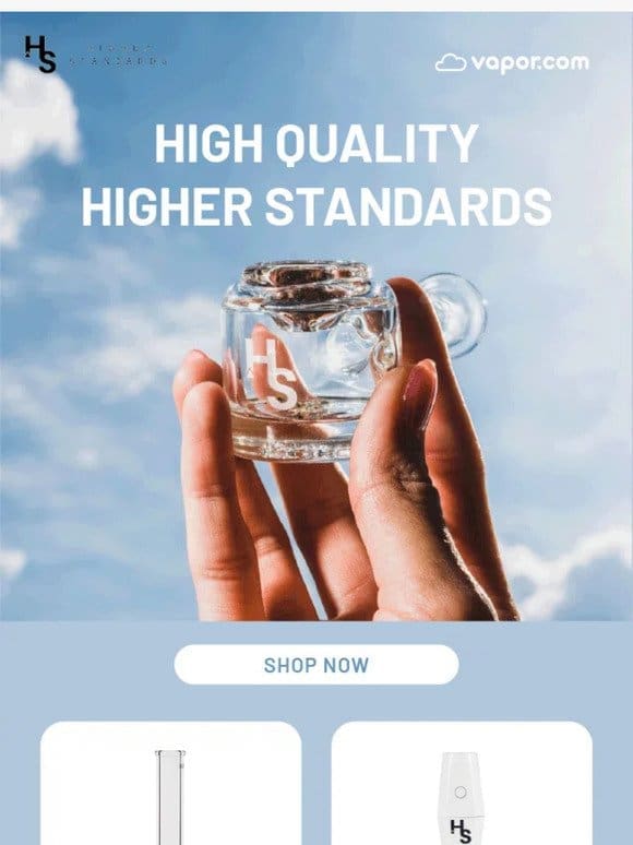 High Quality， Higher Standards