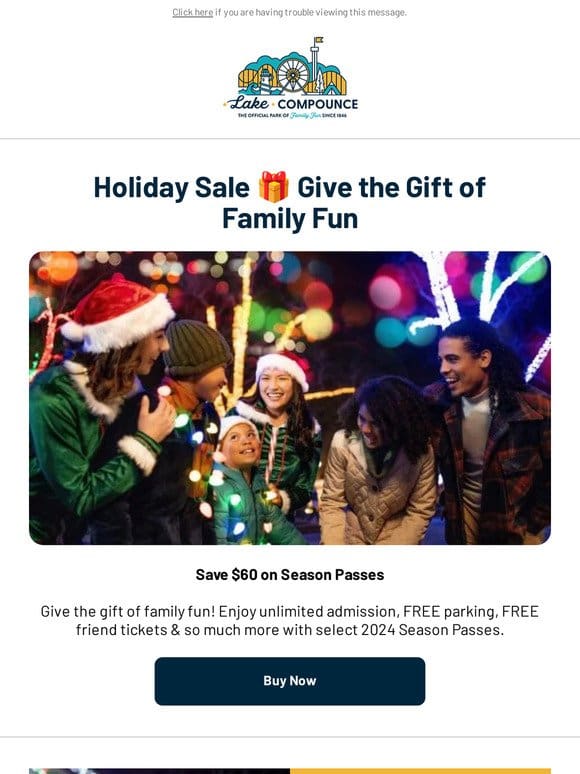 Holiday Sale   Save $60 on Season Passes