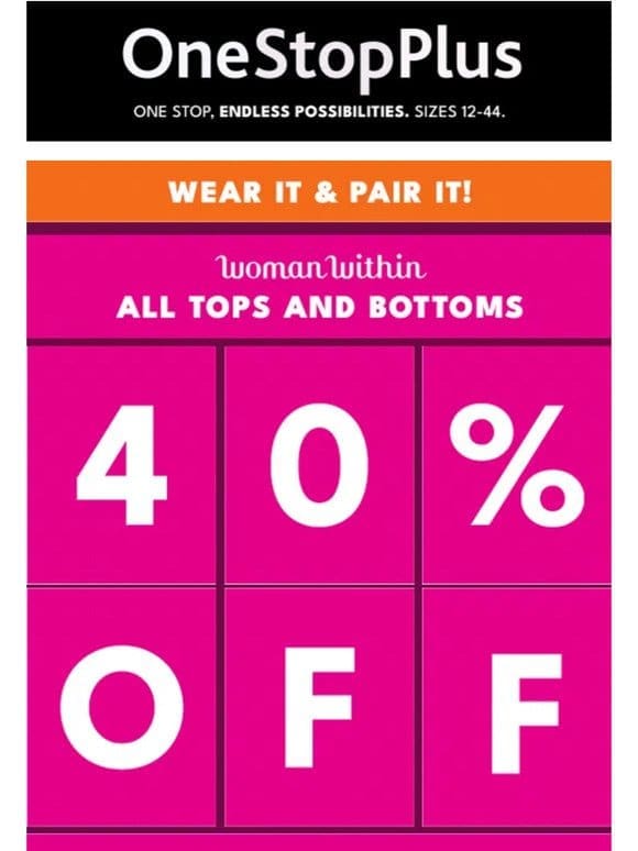 ICYMI: 40% off ALL Woman Within Tops & Bottoms