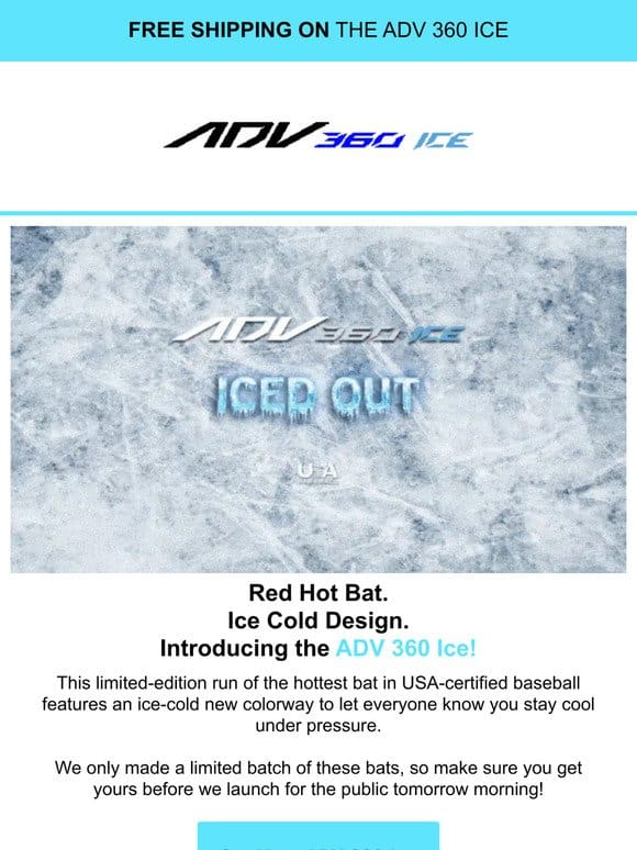 Ice Out Your Game: The ADV 360 Ice Is Here!
