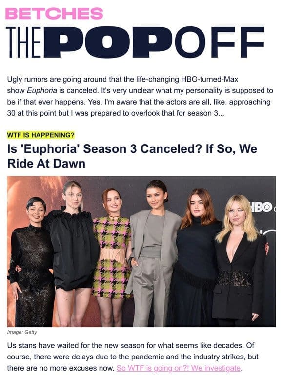 If ‘Euphoria’ season 3 is canceled， we ride at dawn