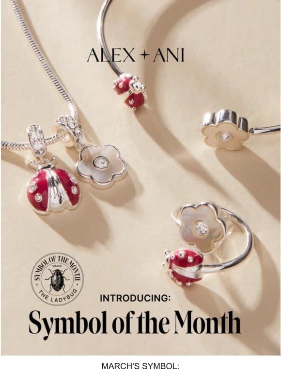 Introducing: Symbol of the Month   NEW! Limited-Edition Styles