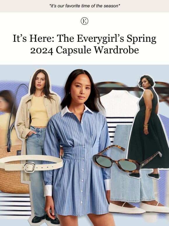 It’s Here: The Everygirl’s Spring Capsule Wardrobe